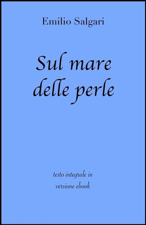 Sul mare delle perle di Emilio Salgari in ebook(Kobo/電子書)