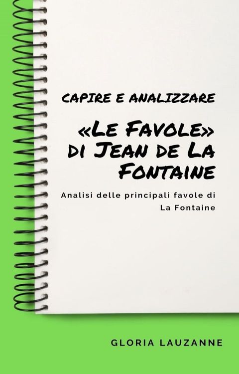 Capire e analizzare &laquo;Le Favole&raquo; di Jean de La Fontaine(Kobo/電子書)