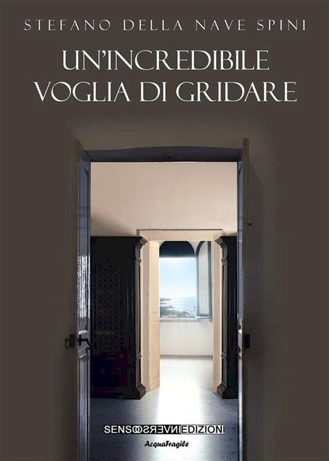 Un'incredibile voglia di gridare(Kobo/電子書)