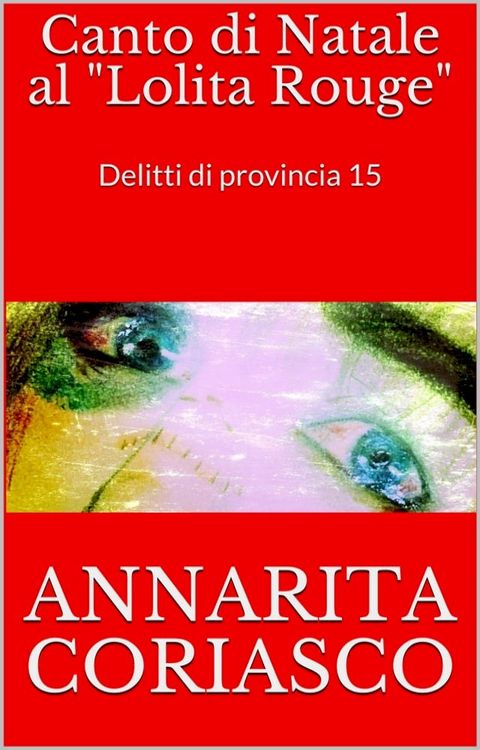 CANTO DI NATALE AL 'LOLITA ROUGE'(Kobo/電子書)