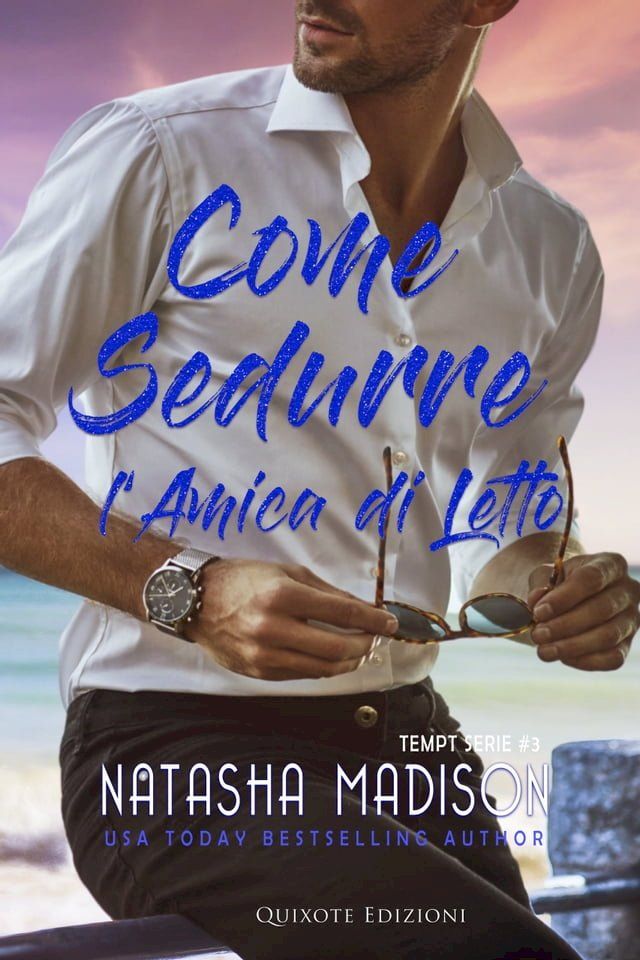  Come sedurre l’amica di letto(Kobo/電子書)