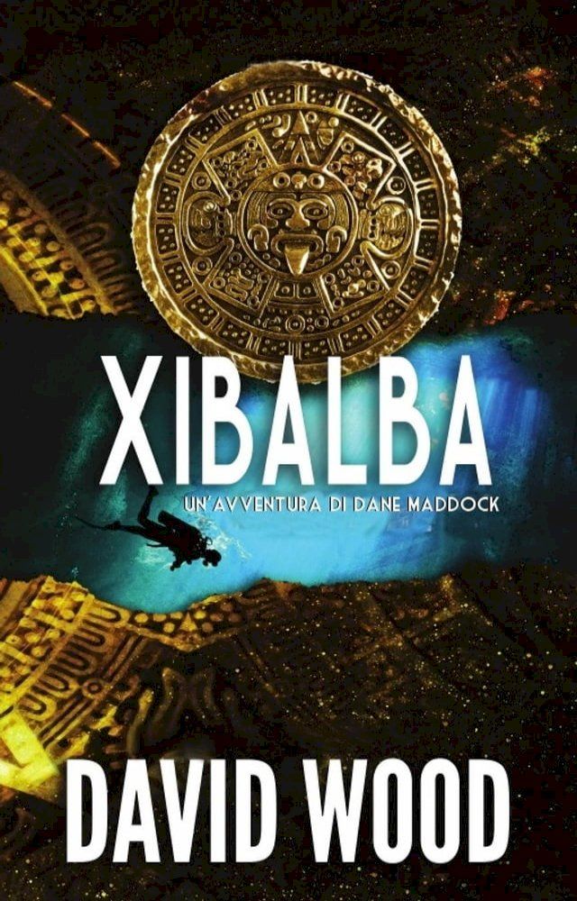  Xibalba - Un’avventura di Dane Maddock(Kobo/電子書)