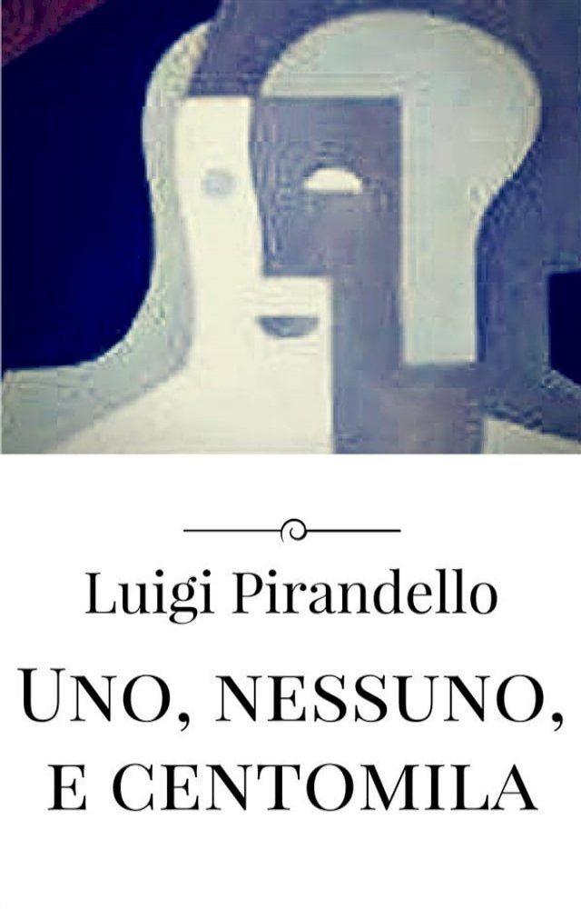  Uno, nessuno, e centomila(Kobo/電子書)