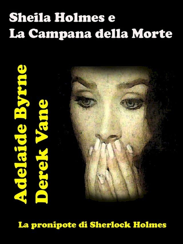  Sheila Holmes e La Campana della Morte(Kobo/電子書)