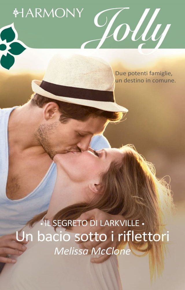  Un bacio sotto i riflettori(Kobo/電子書)