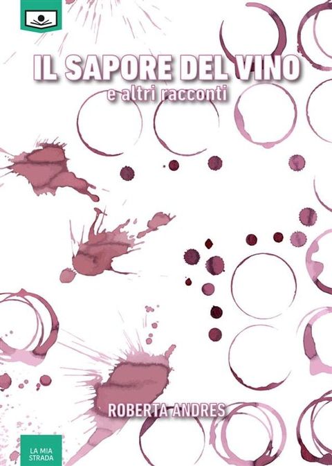 Il sapore del vino e altri racconti(Kobo/電子書)