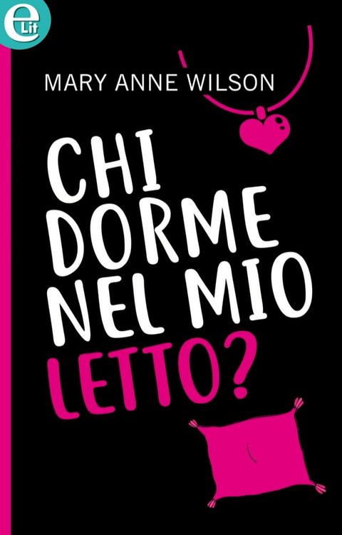 Chi dorme nel mio letto? (eLit)(Kobo/電子書)