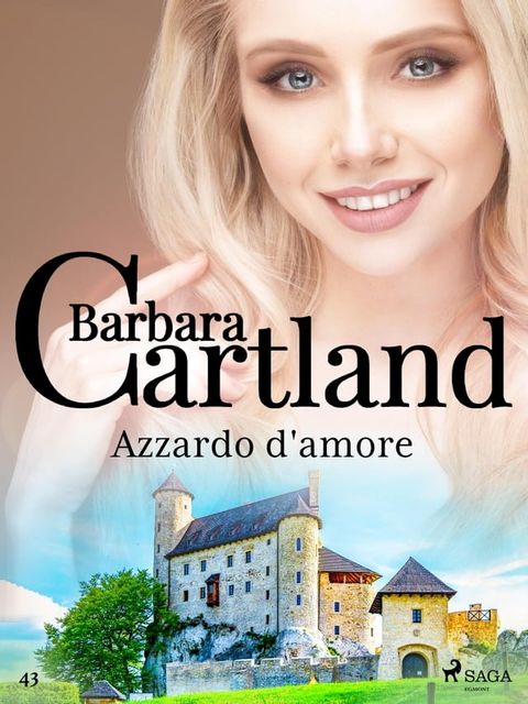 Azzardo d'amore (La collezione eterna di Barbara Cartland 43)(Kobo/電子書)