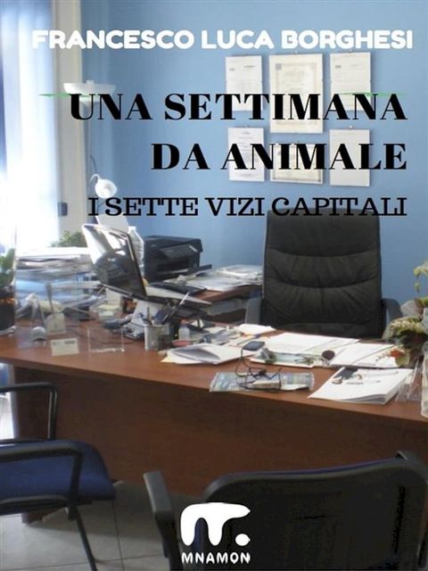 Una settimana da animale(Kobo/電子書)