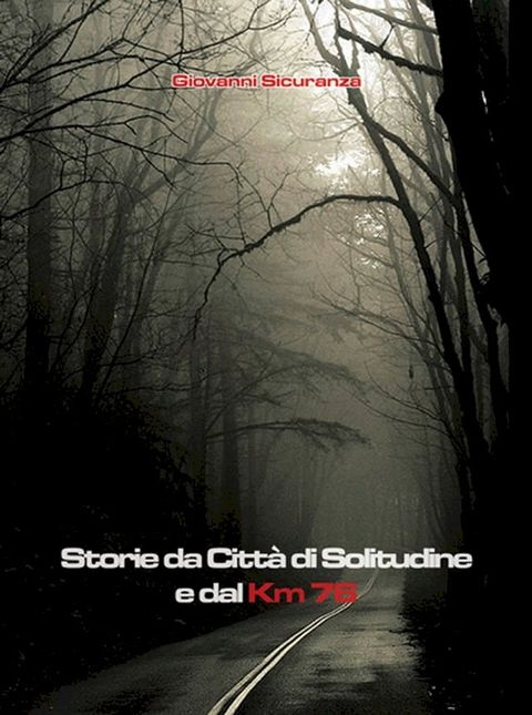 Storie da Città di Solitudine e dal km 76(Kobo/電子書)