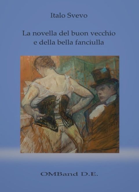 La novella del buon vecchio e della bella fanciulla(Kobo/電子書)