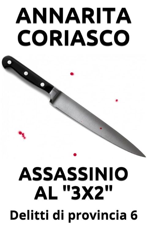 ASSASSINIO AL 3x2(Kobo/電子書)