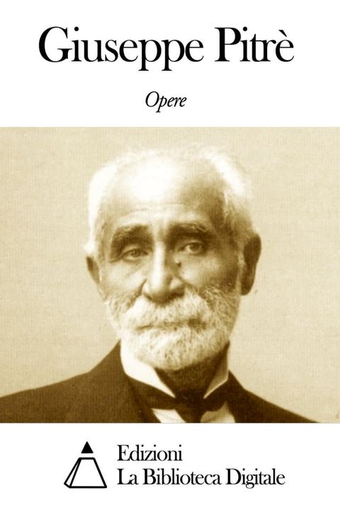 Opere di Giuseppe Pitré(Kobo/電子書)