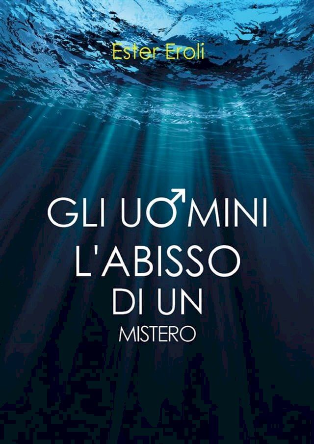  Gli Uomini. L'abisso di un mistero(Kobo/電子書)