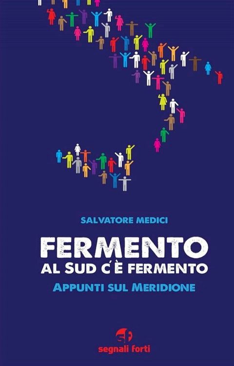 Fermento, al Sud c’è fermento(Kobo/電子書)