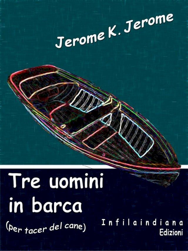  Tre uomini in barca(Kobo/電子書)