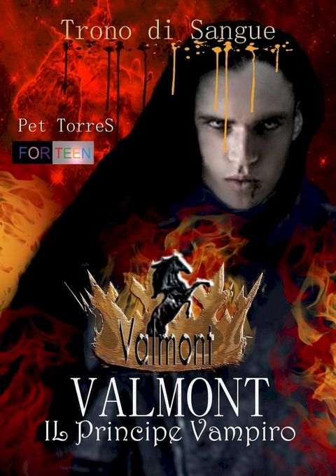 Valmont - Il Principe Vampiro: Trono di Sangue(Kobo/電子書)