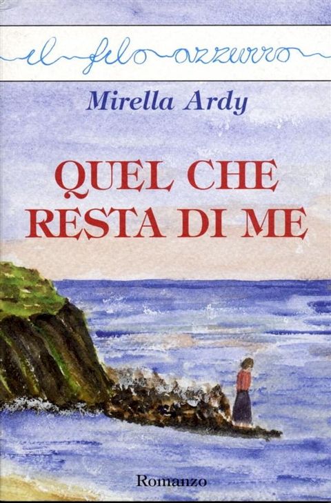 Quel che resta di me(Kobo/電子書)