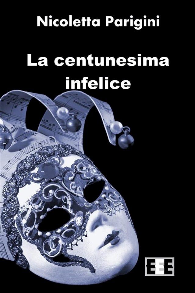  La Centunesima Infelice(Kobo/電子書)