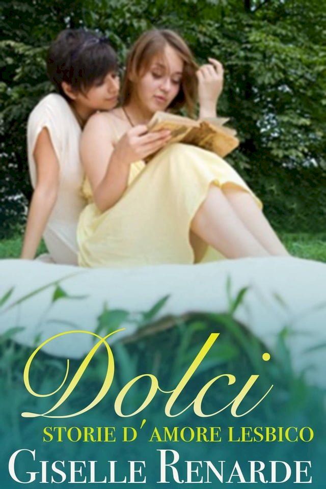  Dolci storie d'amore lesbico(Kobo/電子書)