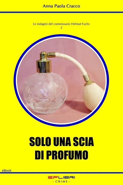 SOLO UNA SCIA DI PROFUMO(Kobo/電子書)