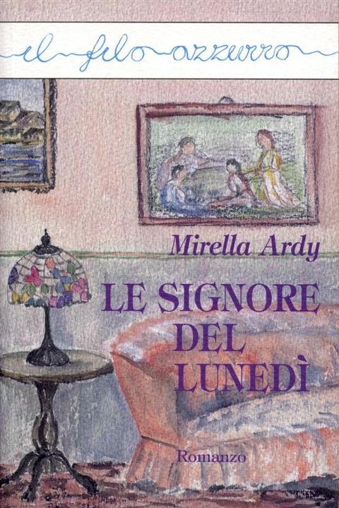 Le signore del lunedì(Kobo/電子書)