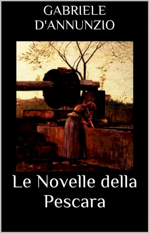 Le Novelle della Pescara(Kobo/電子書)