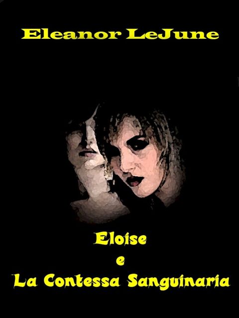 Eloise e La Contessa Sanguinaria(Kobo/電子書)