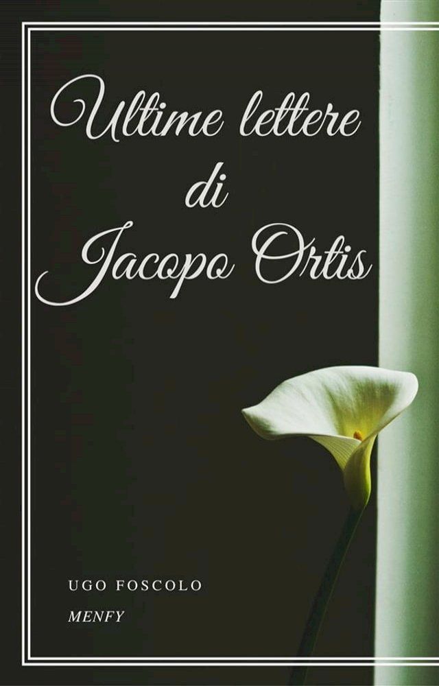  Ultime lettere di Jacopo Ortis(Kobo/電子書)