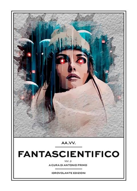 Fantascientifico Vol.3(Kobo/電子書)