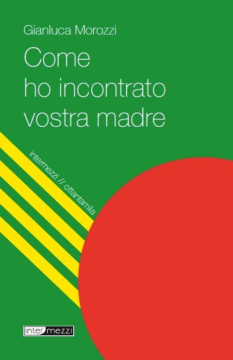 Come ho incontrato vostra madre(Kobo/電子書)