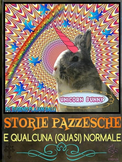 Storie Pazzesche e Qualcuna (quasi) Normale(Kobo/電子書)