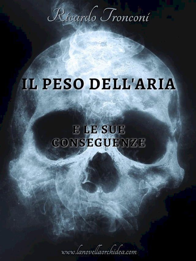  Il peso dell'aria e le sue conseguenze(Kobo/電子書)