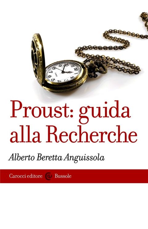 Proust: guida alla Recherche(Kobo/電子書)