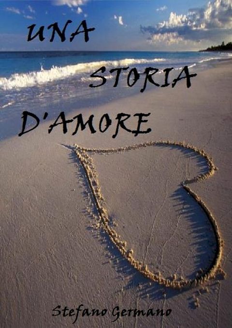 Una storia d'amore.(Kobo/電子書)