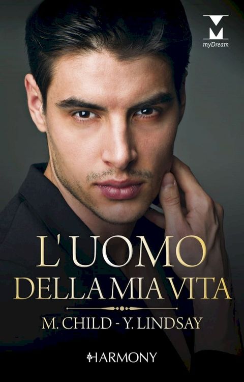 L'uomo della mia vita(Kobo/電子書)