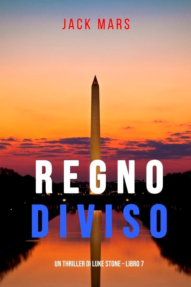  Regno Diviso (Un Thriller di Luke Stone – Libro 7)(Kobo/電子書)