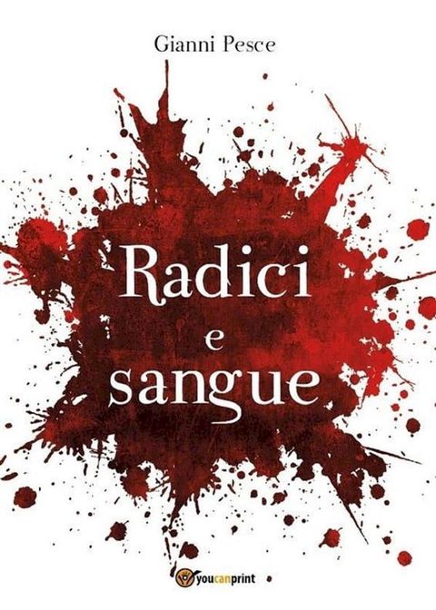 Radici e Sangue(Kobo/電子書)