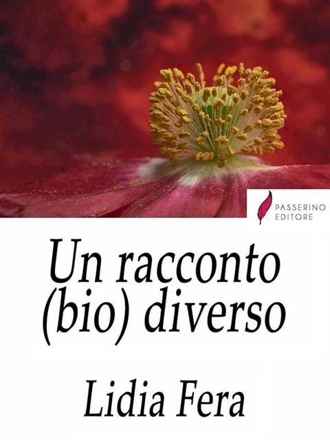 Un racconto (bio) diverso(Kobo/電子書)