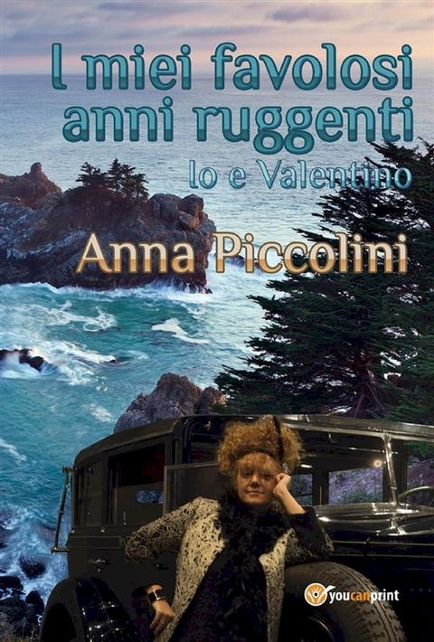 I miei favolosi anni ruggenti - Io e Valentino(Kobo/電子書)