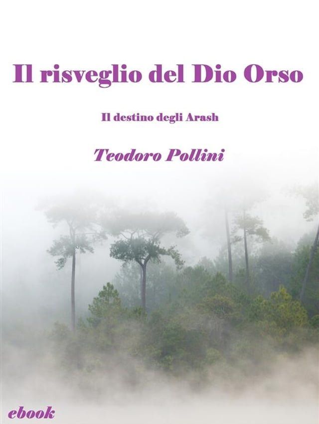  Il risveglio del Dio Orso (Il destino degli Arash Vol.2)(Kobo/電子書)