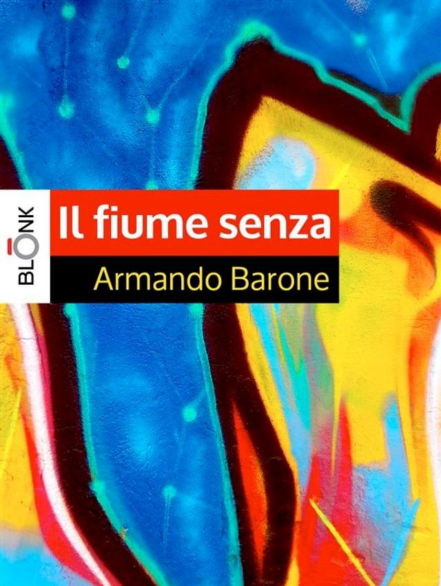  Il fiume senza(Kobo/電子書)