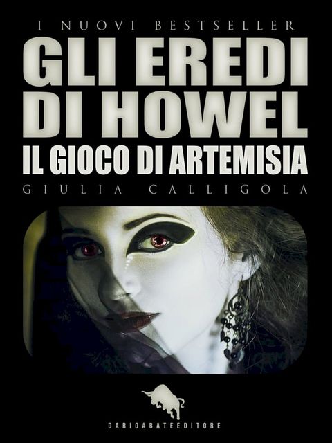 GLI EREDI DI HOWEL: Il Gioco di Artemisia(Kobo/電子書)