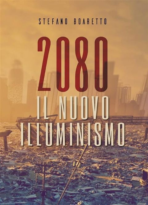 2080. Il nuovo Illuminismo(Kobo/電子書)