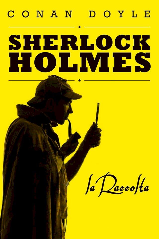  Sherlock Holmes. La raccolta.(Kobo/電子書)