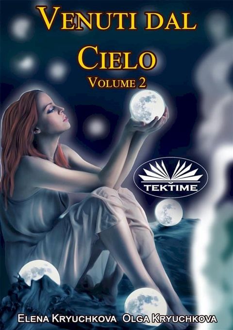 Venuti Dal Cielo, Volume 2(Kobo/電子書)