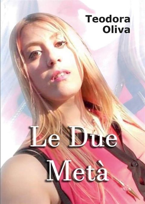 Le due met&agrave;(Kobo/電子書)