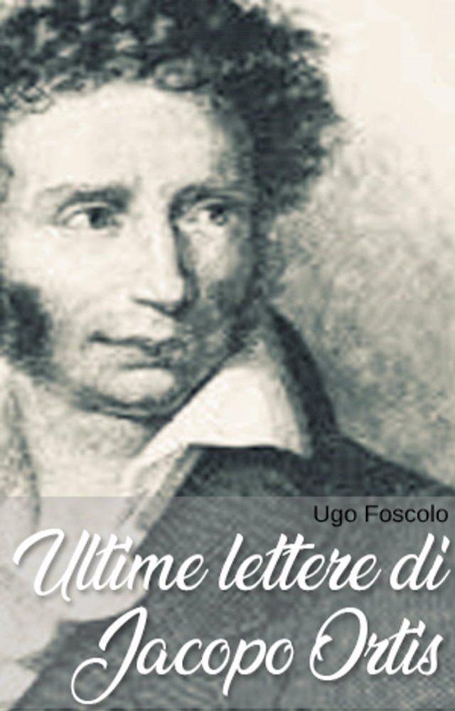  Ultime lettere di Jacopo Ortis(Kobo/電子書)