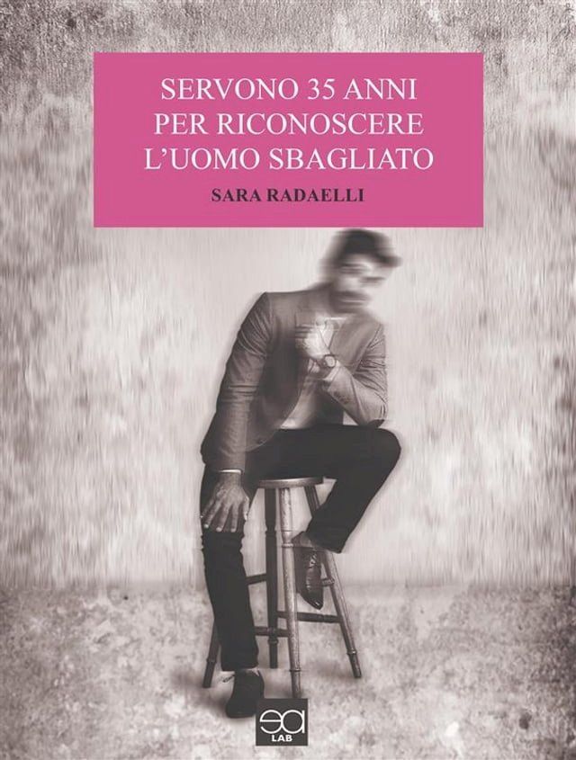  Servono 35 anni per riconoscere l'uomo sbagliato(Kobo/電子書)