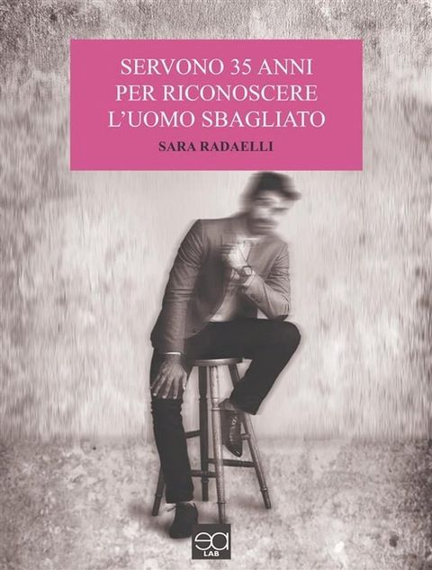 Servono 35 anni per riconoscere l'uomo sbagliato(Kobo/電子書)